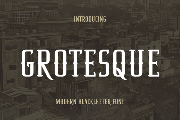 Designing with Grotesque: A Modern Blackletter Font for Bold Branding