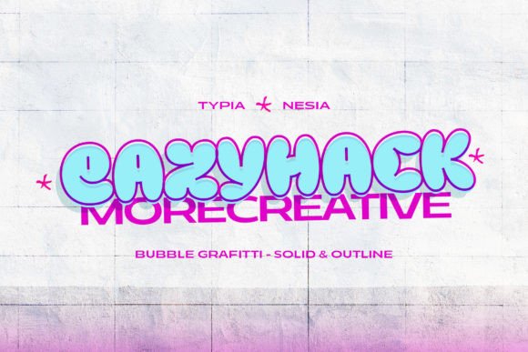 Eazyhack: A Modern Balloon Graffiti Font for Digital Projects