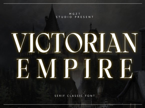 Victorian Empire: A Serif Font for Timeless Editorial Design